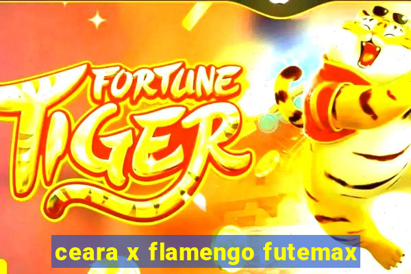 ceara x flamengo futemax